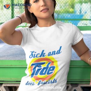 sick and tide of these fascists 2023 tshirt 1