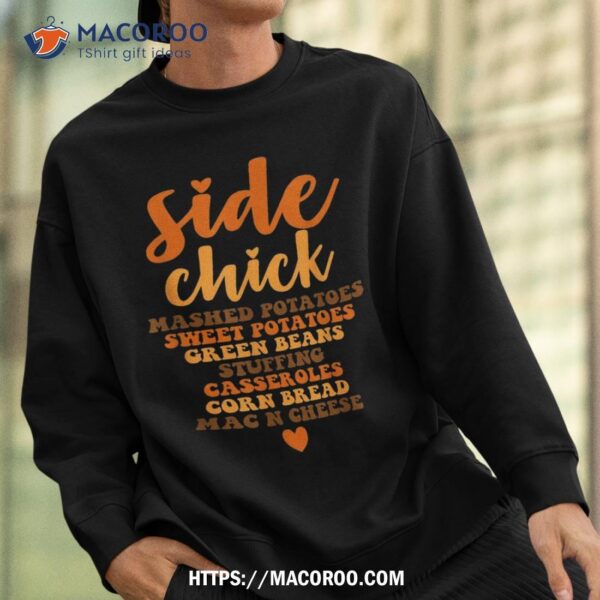 Side Chick Thanksgiving Funny Retro Food Dishes Mac Cheese Shirt