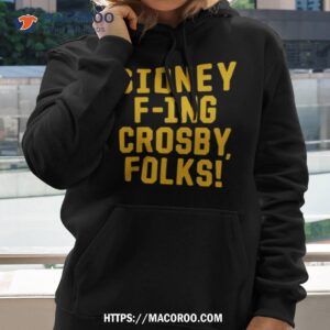 Sidney Fing Crosby Folks Shirt