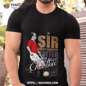 sir bobby charlton united legends t shirt tshirt