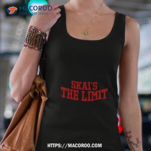 skai s the limit shirt tank top 4