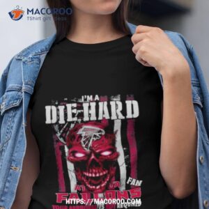 Skull I’m A Die Hard Atlanta Falcons Fan Your Approval Is Not Required T Shirt
