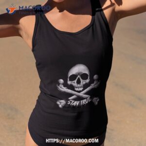skull stay true shirt tank top 2