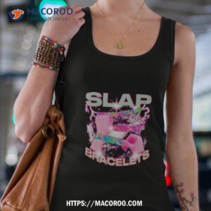 slap bracelets shirt tank top 4