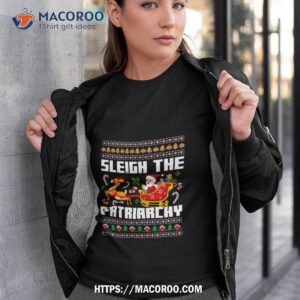 Sleigh The Patriarchy Funny Santa Shirt