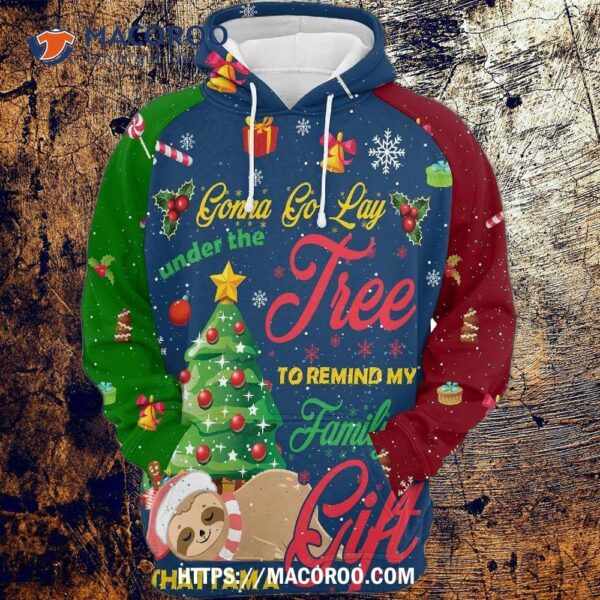 Gonna Go Lay Under The Christmas Tree All Over Print 3D Hoodie