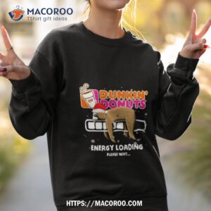 Sloth Santa Dunkin’ Donuts Energy Loading Please Wait Shirt 2 sloth santa dunkin donuts energy loading please wait shirt sweatshirt 2