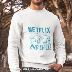 Snowman Netflix And Chill Tv Show Shirt 2 snowman netflix and chill tv show shirt sweatshirt