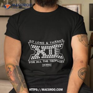 So Long And Thanks For All The Trophies T Shirt