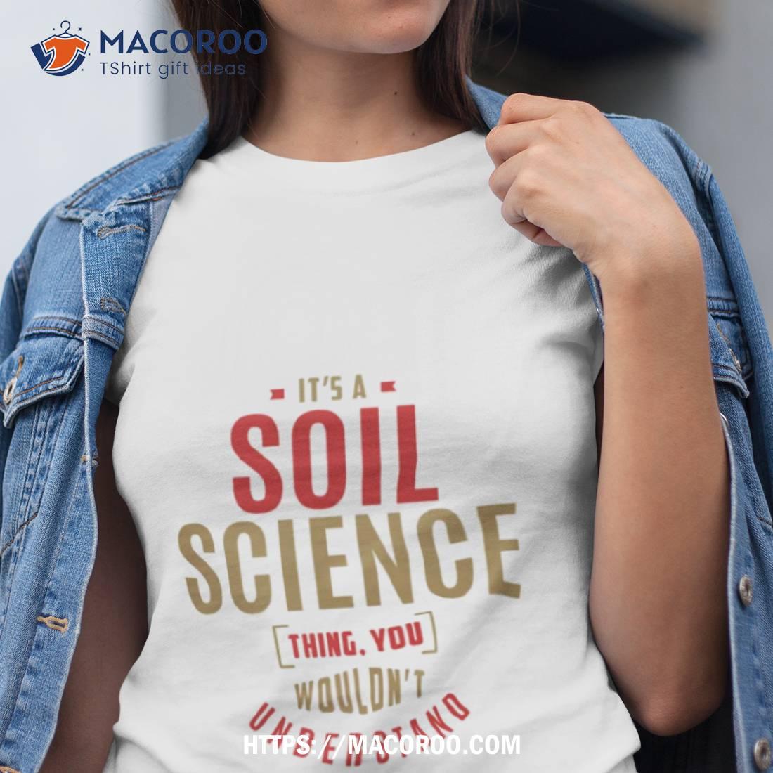Soil Science Thing Christmas Shirt Soil Science Thing Christmas Shirt