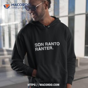 Son Ranto Ranter T Shirt