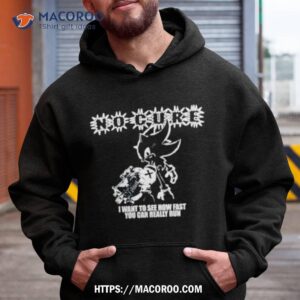 Sonic No Cure I Want To See How Fast You Can Really Run Shirt 1 sonic no cure i want to see how fast you can really run shirt hoodie