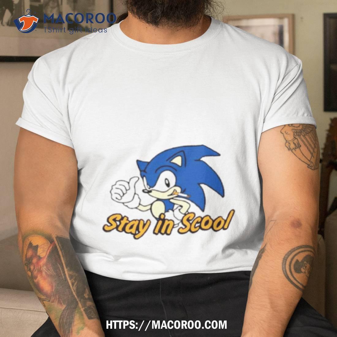 Sonic Smoking Stay In Scool Shirt Sonic Smoking Stay In Scool Shirt