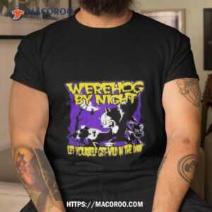 sonic the werehog by night t shirt tshirt