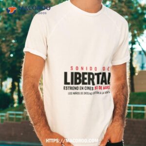 Sonido De Libertad Shirt