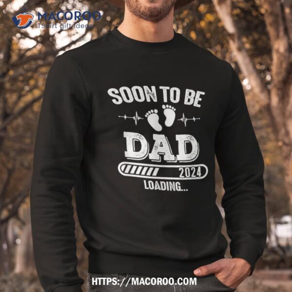 Soon To Be Dad 2024 Loading For Pregnancy Announcet Shirt