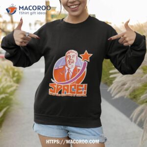Space The One Place Uncorrupted By Capitalism Shirt 2 space the one place uncorrupted by capitalism shirt sweatshirt 1