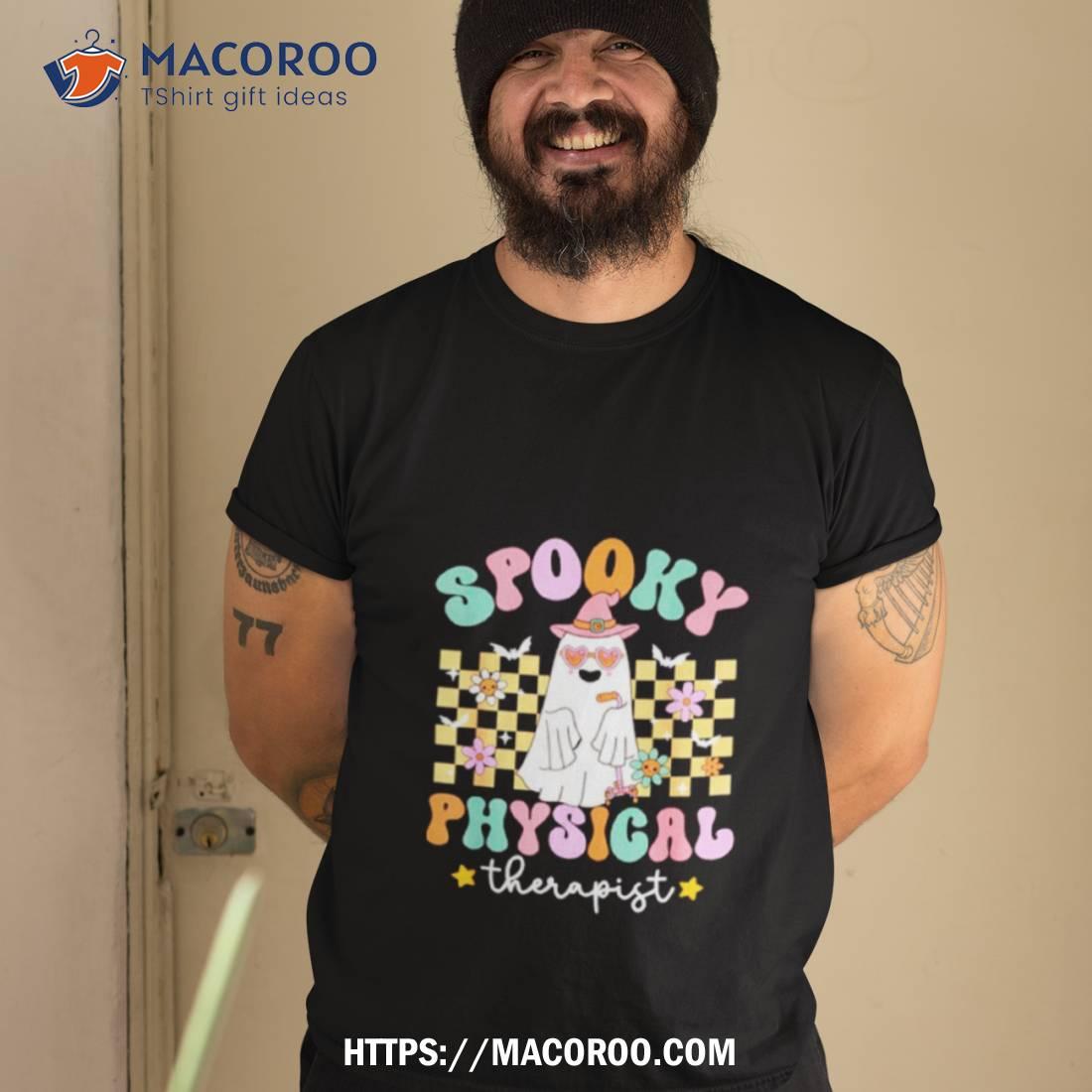 Spooky Physical Therapist Halloween Pt Cute Ghost Dpt Shirt Spooky Physical Therapist Halloween Pt Cute Ghost Dpt Shirt