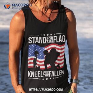 stand for the flag kneel fallen veterans day shirt tank top