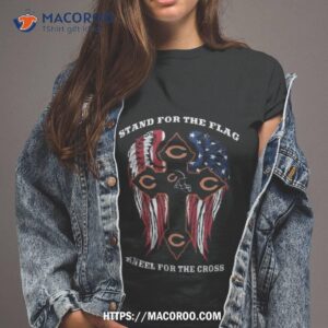 Stand For The Flag Kneel For The Cross Chicago Bears 2023 Shirt