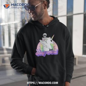Stay Weird Unicorn Shirt