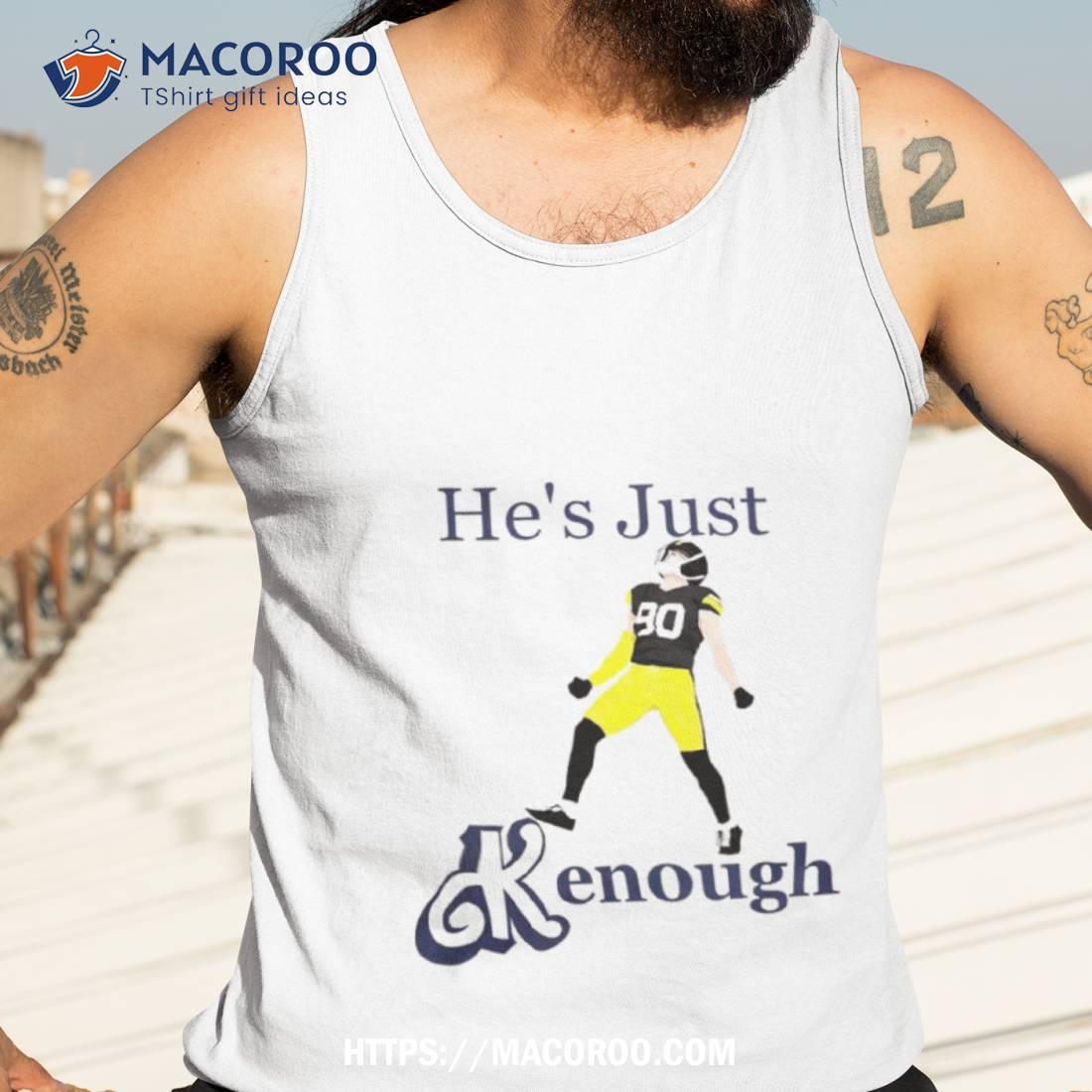 Steelers Tj Watt He’s Just Kenough Shirt Steelers Tj Watt He’s Just Kenough Shirt