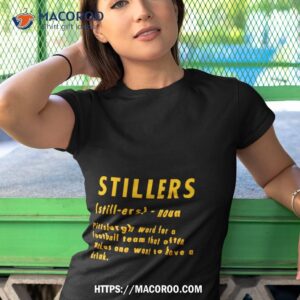 stillers pittsburgh word for a football team that often makes one shirt tshirt 1