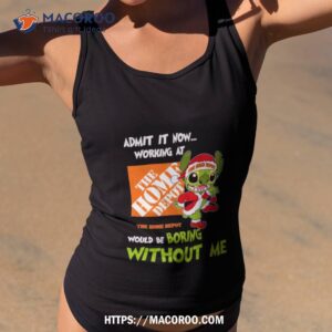 Stitch Admit It Now Working At The Home Depot Would Be Boring Without Me Christmas 2023 Shirt Stitch Admit It Now Working At The Home Depot Would Be Boring Without Me Christmas 2023 Shirt
