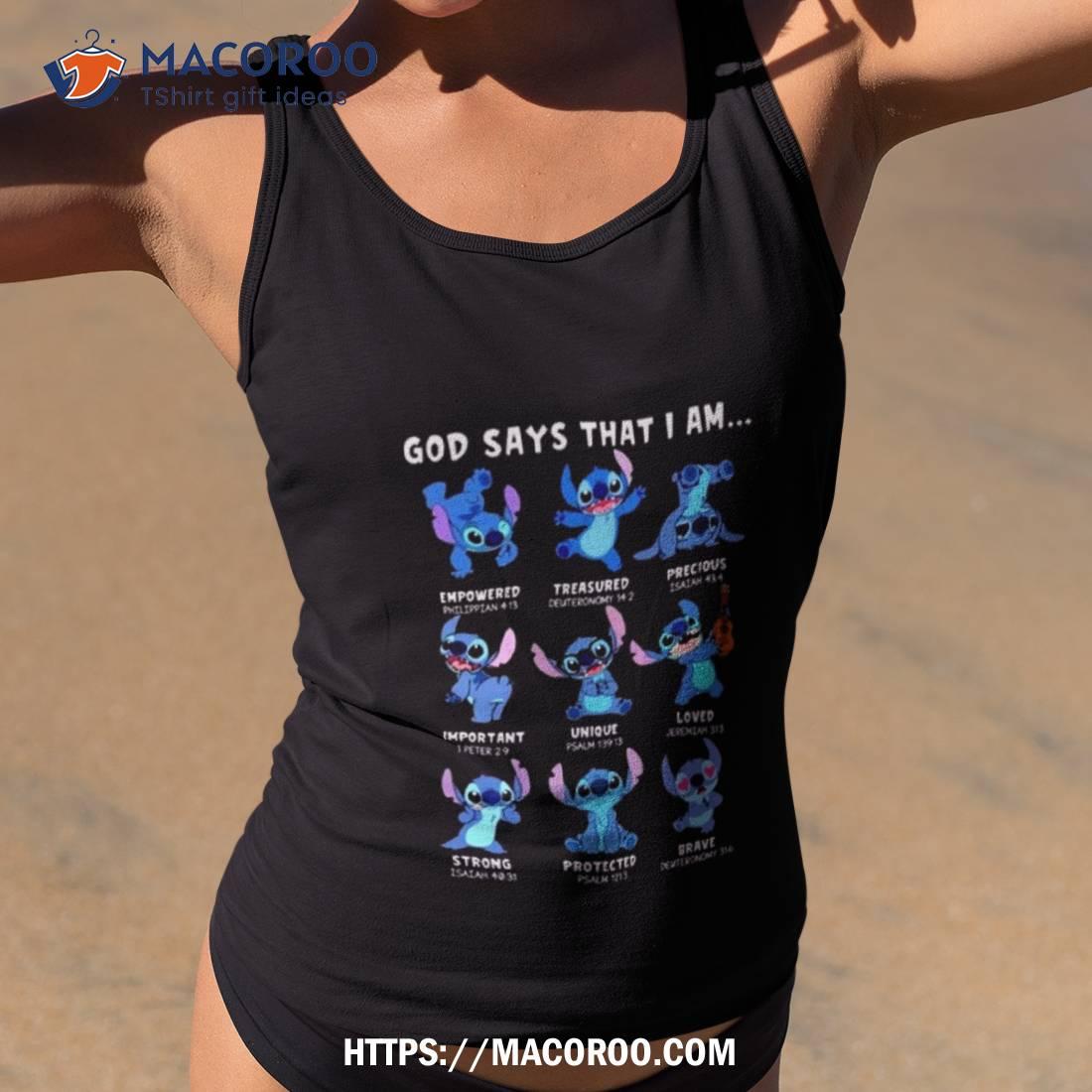 Stitch God Says That I Am T Shirt Stitch God Says That I Am T Shirt