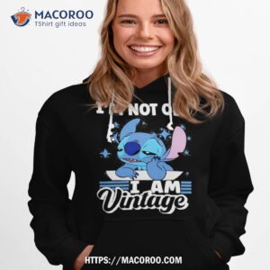 stitch i m not old i am vintage 2023 shirt hoodie 1