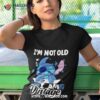 Stitch I’m Not Old I Am Vintage 2023 Shirt