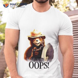 Stoner Smokey Bear Oops Shirt