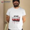 Stop Endless Wars Shirt