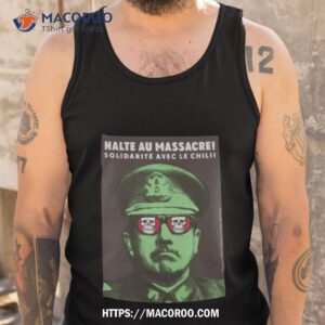 stop the massacre solidarity with chile shirt tank top