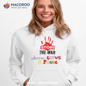 stop the war choose love and peace stand with israel shirt hoodie 1