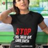 Stop The War On Children Shirt