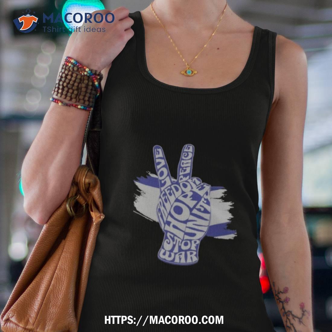Stop War Israel Love Unity Hope Shirt Stop War Israel Love Unity Hope Shirt