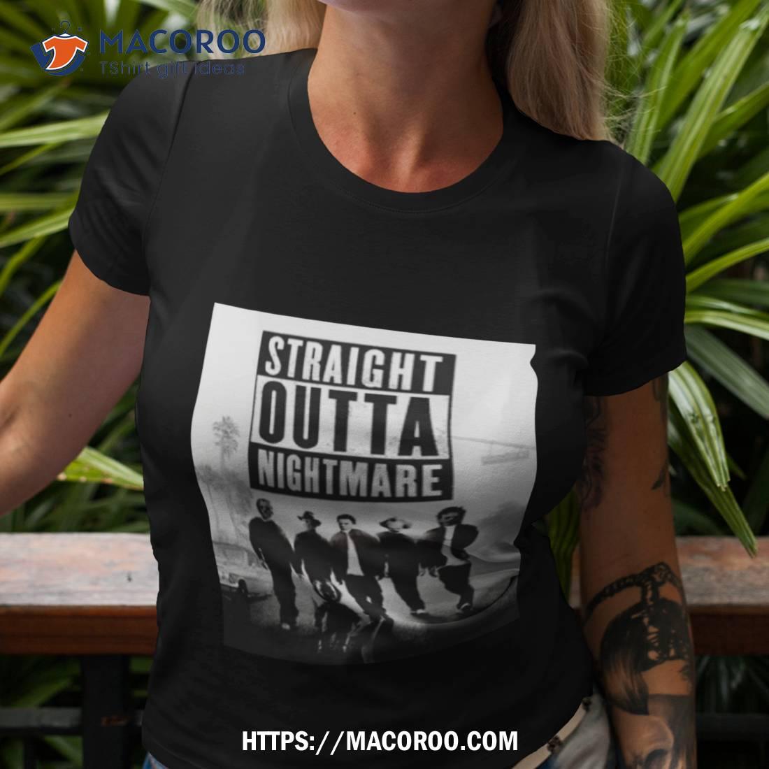Straight Outta Nightmare Poster T Shirt Straight Outta Nightmare Poster T Shirt
