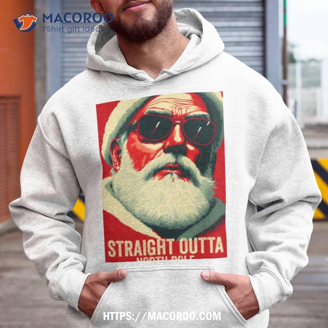 Straight Outta North Pole Santa Shirt Straight Outta North Pole Santa Shirt