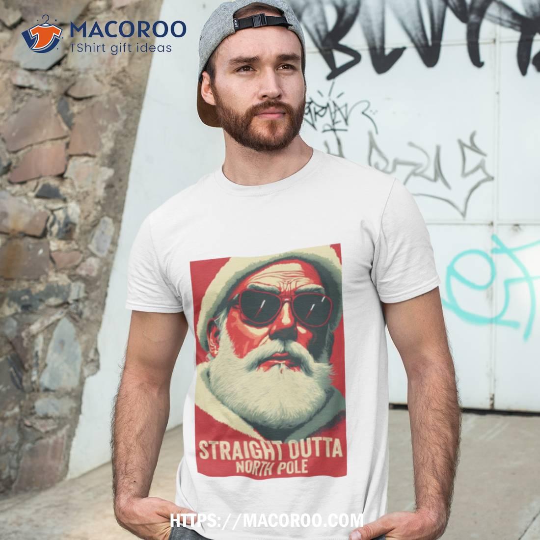 Straight Outta North Pole Santa Shirt Straight Outta North Pole Santa Shirt