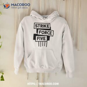 Strike Force Five 2023 Shirt