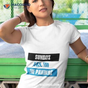 Sundays Are For The Carolina Panthers Football Shirt 3 sundays are for the carolina panthers football shirt tshirt 1