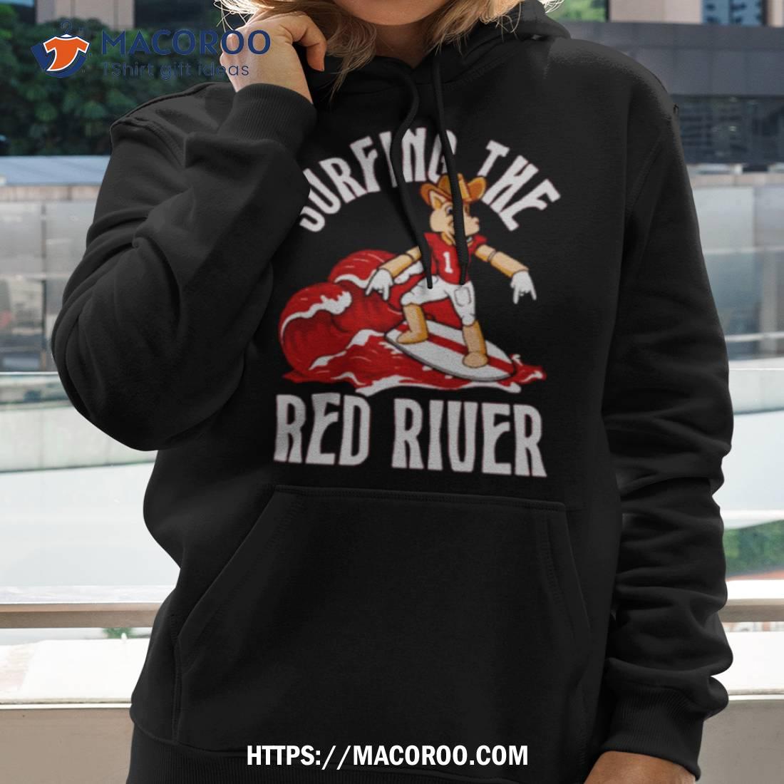 Surfing The Red River Shirt Surfing The Red River Shirt