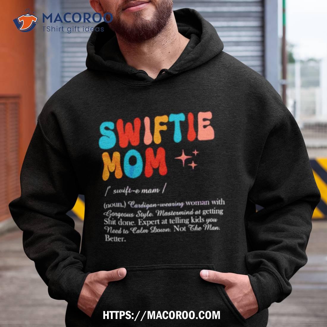 Swiftie Mom Definition Taylors Version Shirt Swiftie Mom Definition Taylors Version Shirt