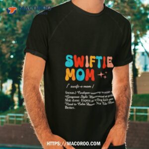 Swiftie Mom Definition Taylors Version Shirt Swiftie Mom Definition Taylors Version Shirt