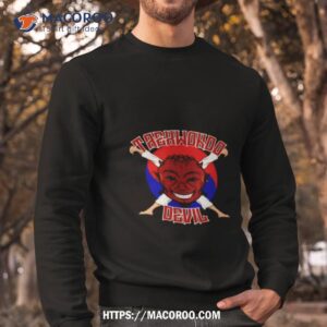 taekwondo devil shirt sweatshirt