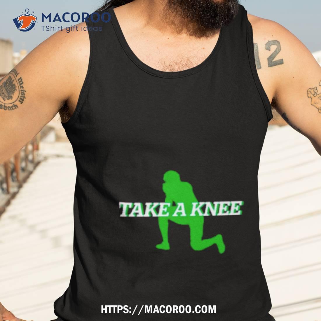 Take A Knee Football Shirt Take A Knee Football Shirt