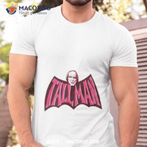 tallman in a batshape shirt tshirt