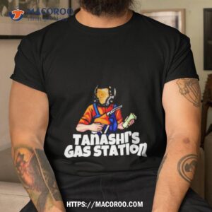 tanashi s gas station shirt tshirt