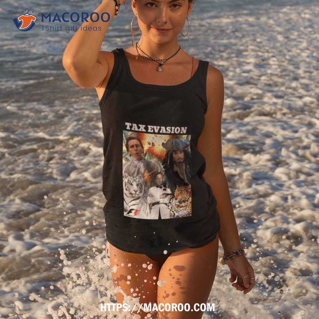 Tax Evasion Sigma Grindset Shirt Tax Evasion Sigma Grindset Shirt